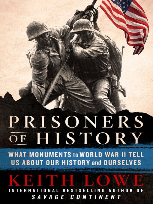 Title details for Prisoners of History by Keith Lowe - Available